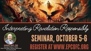 Sessions 1-3 -- Interpreting Revelation Responsibly