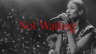 Not Waiting (live) | ICF Worship