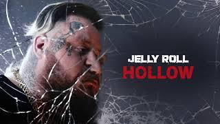 Jelly Roll - Hollow (Official Audio)