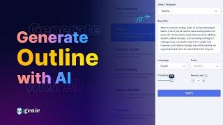 Create a Perfect Blog Outline in Minutes | GetGenie Ai - Write and Rank 20x Faster