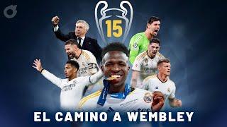 La 15 del REAL MADRID  - El camino a Wembley | Champions League 2024