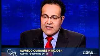 Alfredo Quinones-Hinojosa, Author, "Becoming Dr. Q."