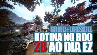 BDO | Minha rotina no jogo (Grind e Lifeskill)