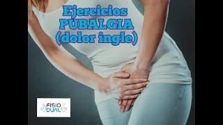 Ejercicios PUBALGIA (dolor ingle )