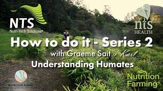 How to Do It Series 2 - Episode 5 - Understanding Humates