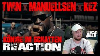 was ein PART!!! Twin x Manuellsen x Kez - Könige im Schatten I REACTION