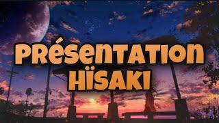 ୨୧・Présentation de Hïsaki