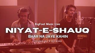 Niyat e Shauq | Zeeshan Ali | Bigfoot Live | Full Ghazal 2022