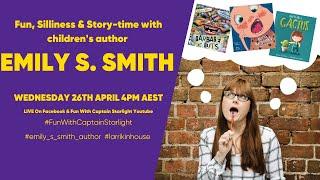 Fun, Silliness And Story Time With Emily S Smith