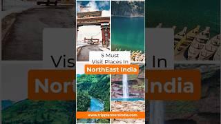 5 Must Visit Places In North East India  #northeastindia #northeasttourism #youtubeshorts #shorts