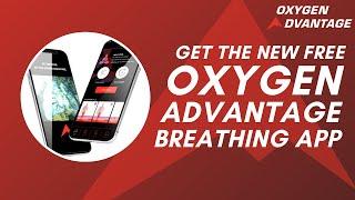 The Oxygen Advantage® Breathing App  |  Available Now