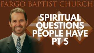 Tony Scheving - Spiritual Questions People Have PT 5