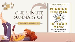 Winning The War in Your Mind Summary in One Minute | Craig Groeschel Book Summary