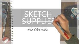 MY SKETCHBOOK SUPPLIES! (and a sketch vlog about random stuff)