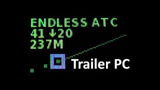 Endless ATC [Official Trailer PC]