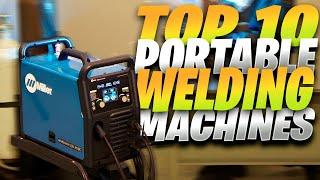 Top 10 Ultimate Portable Welding Machines of 2024/ Best Welding Machine