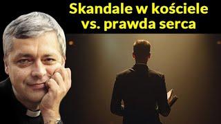 Skandale kościoła vs prawda serca #pawlukiewicz