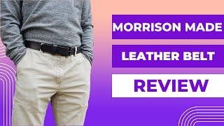 MorrisonMade Leather Belt Unboxing