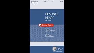 Healing Heart by Jacob Narverud (SATB divisi, a cappella)