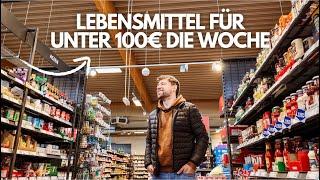  100€ FÜR DEN WOCHENEINKAUF? So sparen wir smart & effektiv beim Lebensmittelbummel   #Frugalismus