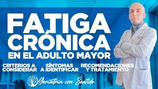 FATIGA CRÓNICA EN EL ADULTO MAYOR