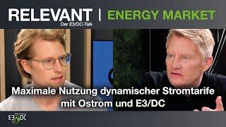 Relevant – der E3/DC-Talk: Maximale Nutzung dynamischer Stromtarife mit Ostrom und E3/DC