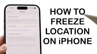 How To Freeze Location On Find My iPhone! (2024)