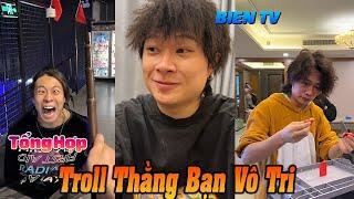 Tổng Hợp Troll Thằng Bạn Vô Tri Tập 32 | Những Pha Tấu Hài Của Giang Thần Và Tiểu Bạch P2