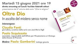 Presentazione del libro "OLTRE DIO - In ascolto del mistero senza nome"