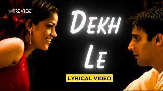 Dekh Le (Lyrical Video) - Sunidhi Chauhan, Anu Malik | Sanjay Dutt, Arshad, Gracy | Munnabhai MBBS