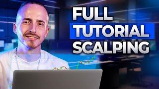 How to Start Scalping Trading For Beginners 2024 (FULL GUIDE)