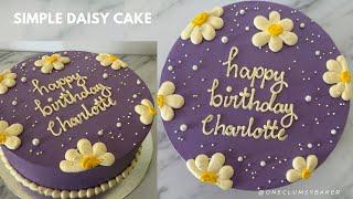 Simple Daisy Cake | Tutorial | One Clumsy Baker