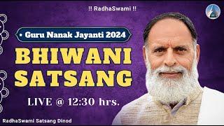 Guru Nanak Jayanti  Satsang 2024 | 15 Nov | LIVE | Radha Swami Dinod | #gurunanakdevji