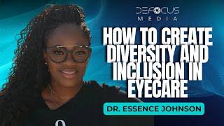 How to Create Diversity and Inclusion in Eye Care