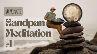 Meditation Music #1 | 10 minutes handpan Flow | Rewildyoursoul