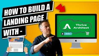 How to build a Landing Page with Thrive Architect