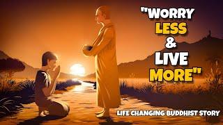 "Worry Less, Live More: Those Who Worry More, Listen To This story | Buddha Story - AriseAspire"