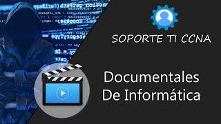 Recomendación De 6 Documentales De Informática 