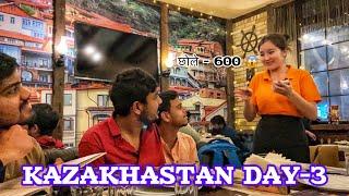 Day 3 in Almaty -KAZAKHASTAN || FREE VISA FOR INDIAN  || Doctor Struggler.