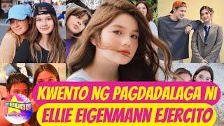 Kwento ng Pagdadalaga ni Ellie Eigenmann Ejercito