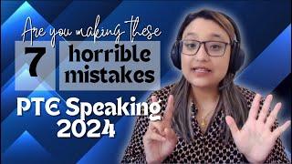 7 horrible mistakes in PTE Speaking | 2024 tips and tricks | Best PTE institute