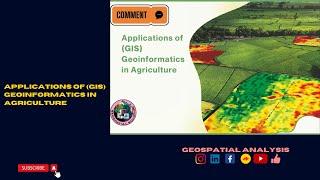 8 Applications and Uses of Geoinformatics in Agriculture