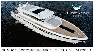 2018 Delta Powerboats 54 Carbon IPS “Froja” [$1,690,000]