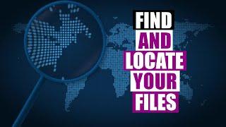 Find And Locate Your Files