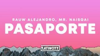 Rauw Alejandro, Mr. Naisgai – Pasaporte (Letra)