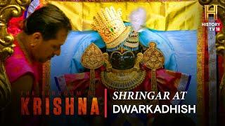 The Famous Shringar Ceremony at Dwarkadhish | The Kingdom Of Krishna