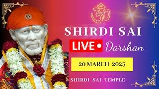 Live Shirdi Sai Baba Darshan Today 20 MARCH 2025