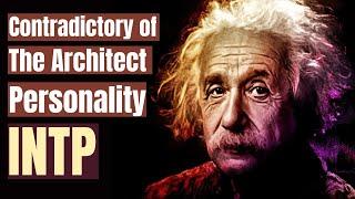 Architect Personality: 6 Contradictory Traits of An INTP That Confuse Other People