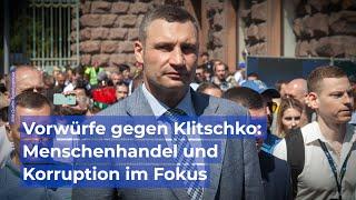 Schwere Vorwürfe gegen Vitaliy Klitschko: Menschenhandel und Korruption im Fokus