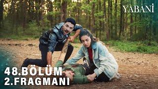 Yabani 48.Bölüm 2.Fragman | Seni Kurtaracağız Alaz !